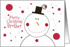 Merry Christmas Brother Smiling Snowman With Top Hat card