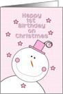 Happy 1st Birthday on Christmas Pink Hat Smiling Snowman card