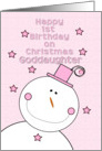 Happy 1st Birthday Goddaughter on Christmas Pink Hat Smiling Snowman card