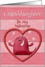 Happy Valentine’s Day Granddaughter Be My Valentine Monster and Hearts card