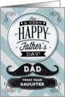 Happy Father’s Day from Daughter Vintage Distressed Mustache card