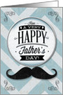 Happy Father’s Day Vintage Distressed Mustache card