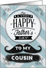 Happy Father’s Day To My Cousin Vintage Distressed Mustache card