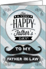 Happy Father’s Day To My Father-in-Law Vintage Distressed Mustache card