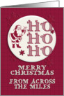 Merry Christmas From Across the Miles Santa Ho Ho Ho Retro Look card