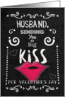 Happy Valentine’s Day Husband Kiss Funny Chalkboard Style with Lips card