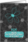 Mother’s Day to Mom Brightest Flower Pretty Floral card