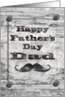 Happy Father’s Day for Dad Masculine Rustic Mustache card