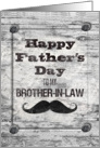 Happy Father’s Day for Brother-in-Law Masculine Rustic Mustache card