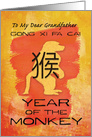 Chinese New Year to Grandfather Year of the Monkey Gong Xi Fa Cai card