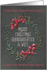 Merry Christmas to Granddaughter & Wife Berry Wreath Chalkboard Style card