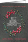 Merry Christmas to Granddaughter Berry Wreath Chalkboard Style card