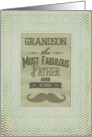 Happy Father’s Day Grandson Fabulous Father Vintage Mustache Chevron card