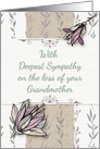 Sympathy for the loss of Grandmother Pretty Flowers card