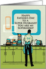 Happy Father’s Day to Superhero Super Husband Retro Man Doing Dishes card