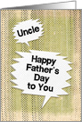Happy Father’s Day to Uncle Masculine Grunge Look and Speech Bubbles card