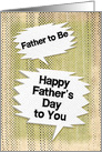 Happy Father’s Day to Father to Be Masculine Grunge Speech Bubbles card