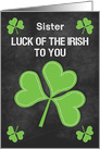 Happy St. Patrick’s Day to Sister Luck of the Irish card