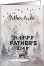 Happy Father’s Day to Father to Be Moose and Trees Woodland Scene card