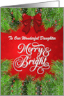 Our Daughter Merry and Bright Christmas Greetings card