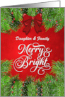 Daughter and Family Merry and Bright Christmas Greetings card