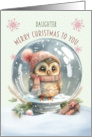 Daughter Merry Christmas Adorable Owl in a Snow Globe card