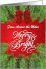 From Across the Miles Merry and Bright Christmas Greetings card