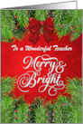 Teacher Merry and Bright Christmas Greetings card