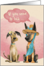 Encouragement If You Need to Talk Cute Whimsical Dogs card
