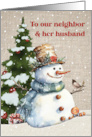 Neighbor and Her Husband Christmas with Snowman and Tree card