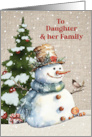 To Daughter and her Family Christmas with Snowman and Tree card
