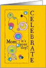 Happy Birthday Mom It’s Your Day Celebrate Pop Art card