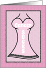 Cancer Sucks Breast Cancer Pink Dress for Support card