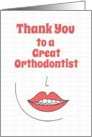 Thank You to a Great Orthodontist card