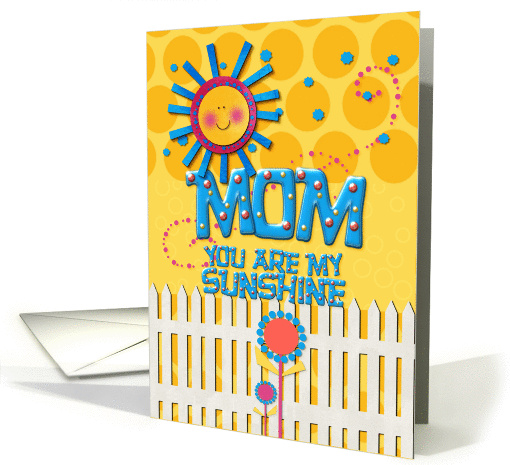 Happy Mother's Day Mom You Are My Sunshine card (1066645)