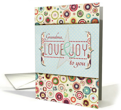 Grandma Love and Joy to you Merry and Bright Holidays card (1123844)