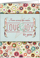 From Across the Miles Love and Joy to you Merry and Bright Holidays card
