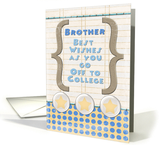 Brother Off to College Best Wishes Stars and Notebook Paper card