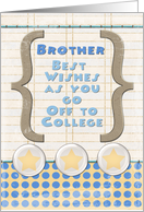 Brother Off to College Best Wishes Stars and Notebook Paper card