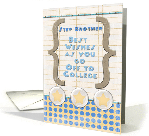 Step Brother Off to College Best Wishes Stars and Notebook Paper card