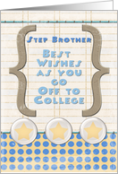 Step Brother Off to College Best Wishes Stars and Notebook Paper card