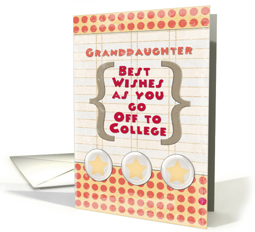 Granddaughter Off to College Best Wishes Stars and Notebook Paper card
