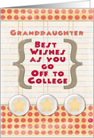 Granddaughter Off to College Best Wishes Stars and Notebook Paper card