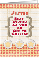 Sister Off to College Best Wishes Stars and Notebook Paper card