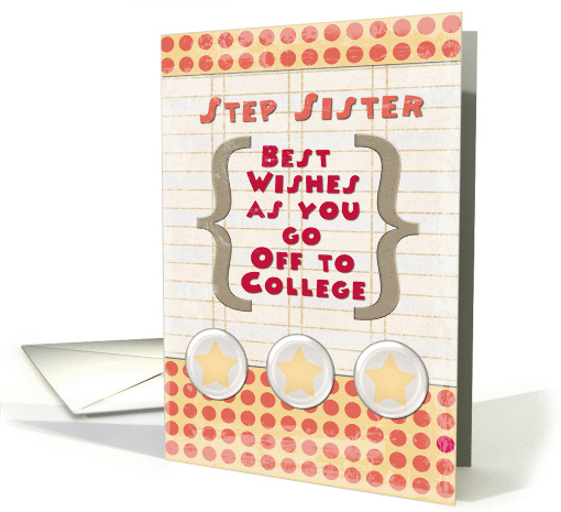 Step Sister Off to College Best Wishes Stars and Notebook Paper card