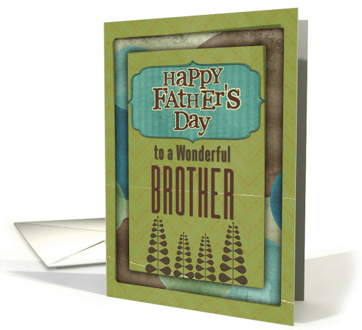 Happy Father's Day Wonderful Brother Trees and Frame card (1149446)