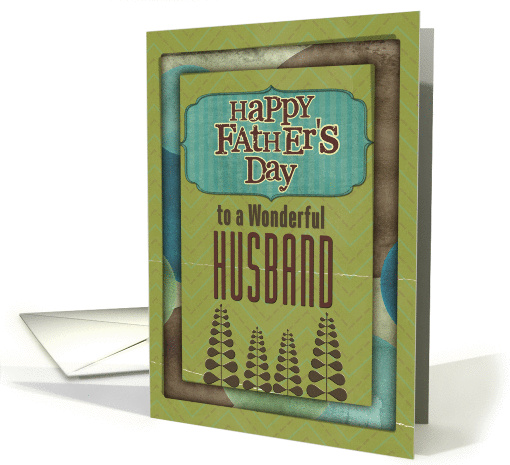 Happy Father's Day Wonderful Husband Trees and Frame card (1149482)