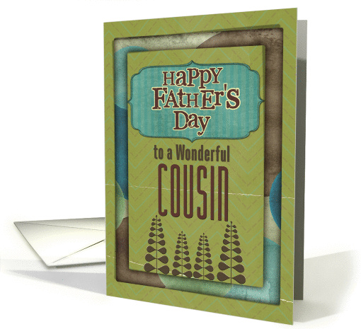 Happy Father's Day Wonderful Cousin Trees and Frame card (1149490)