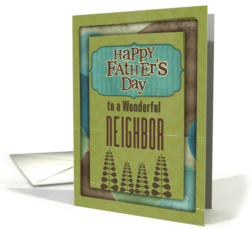 Happy Father's Day Wonderful Neighbor Trees and Frame card (1149498)