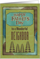 Happy Father’s Day Wonderful Neighbor Trees and Frame card